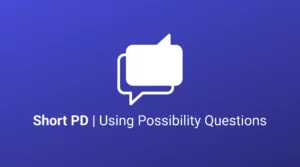 Short PD on Using Possibility Questions with Short Answer