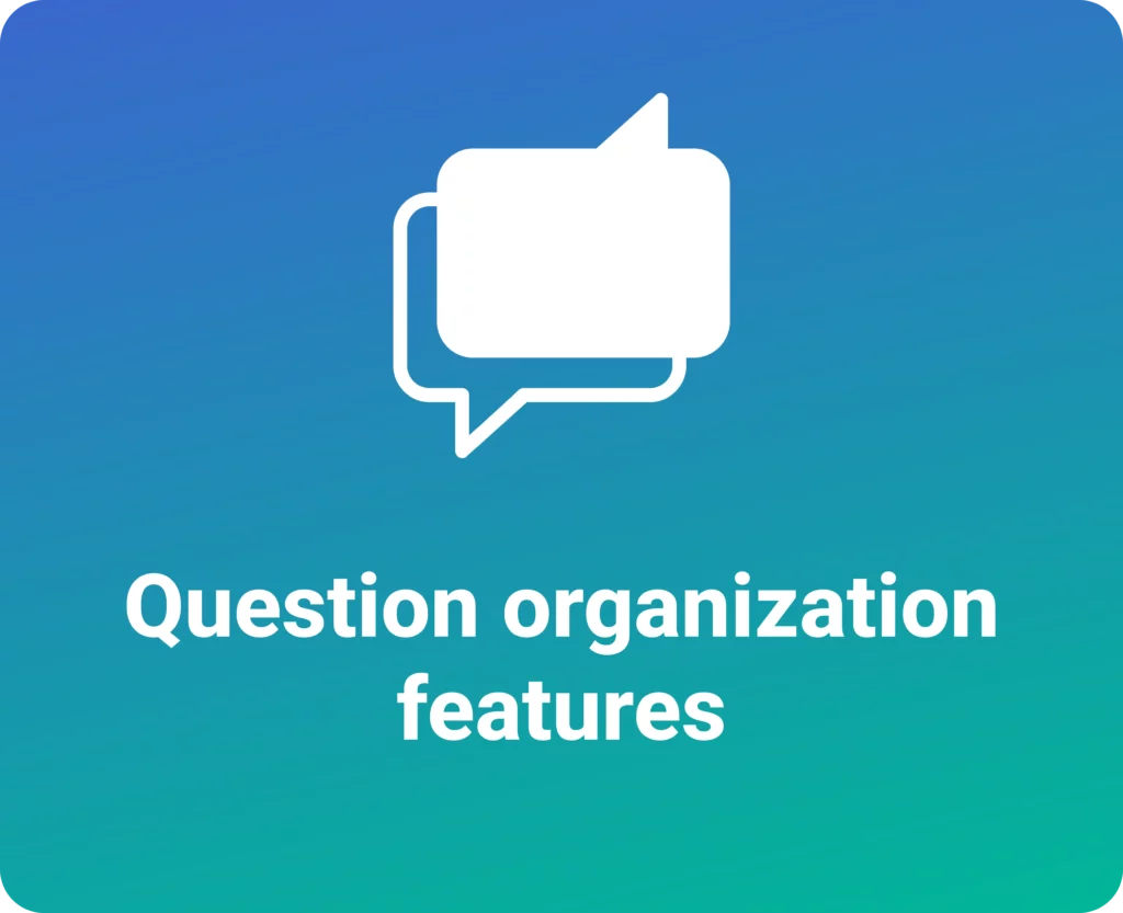 Question Organization Features