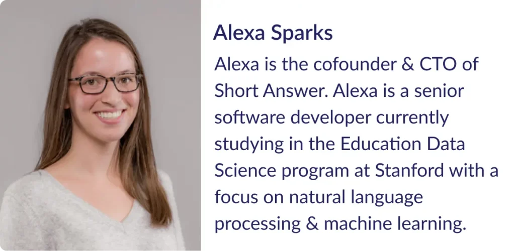Alexa is the cofounder and CTO of Short Answer.