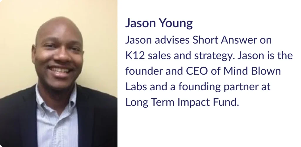 Jason Young. Jason advises Short Answer on sales and strategy.