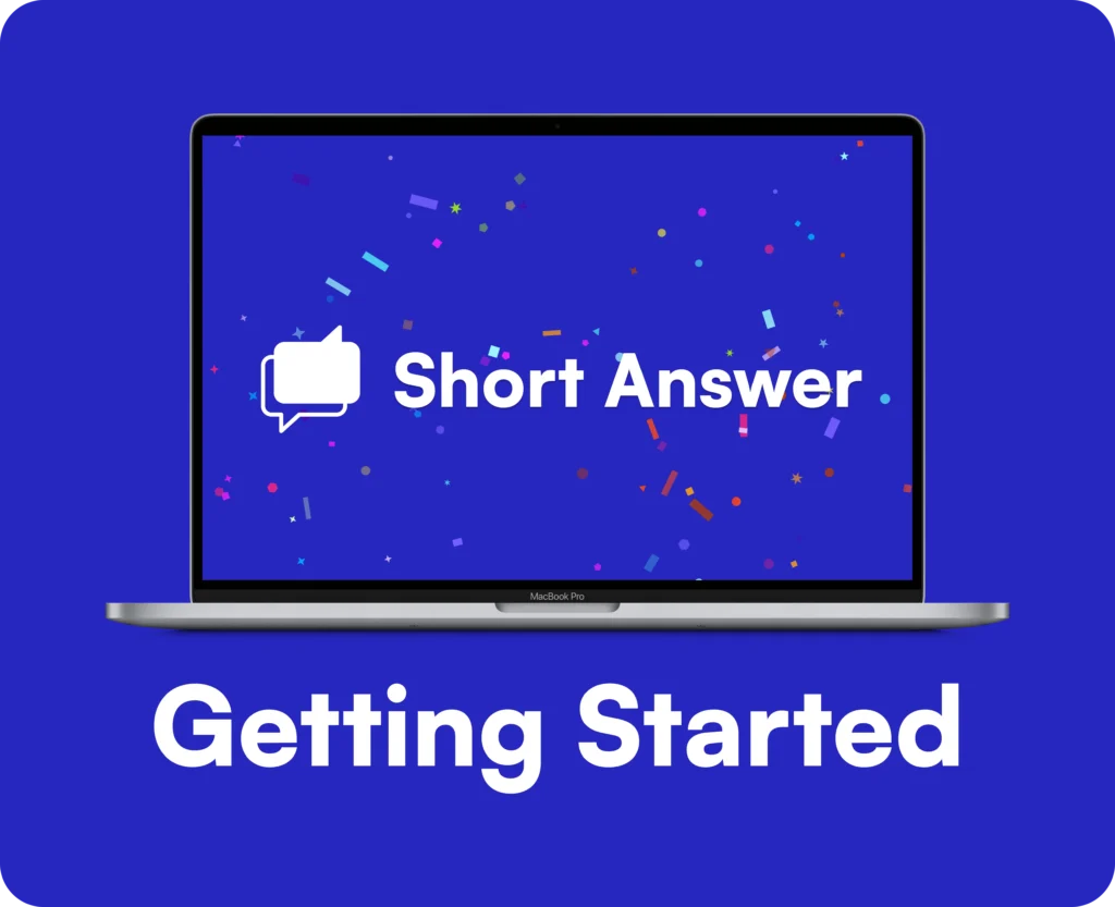 Getting Started with Short Answer